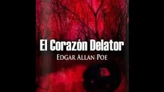 El Corazón Delator - Edgar Allan Poe