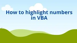 How to highlight numbers in VBA | Part 10 | VBA Tutorial