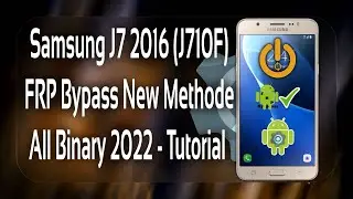 Samsung J7 2016 (J710F) FRP Bypass Final Solution 2022