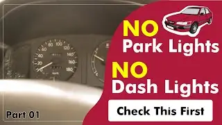 Corolla Car Dashboard  and Park Light not working? Check These Two thing First -Part 01