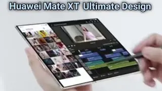Huawei Mate XT Ultimate Design - First Look, Specification!