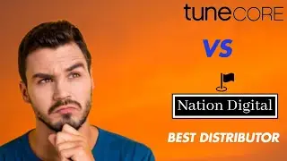 tunecore vs Nation Digital Distribution: Best music Distributor