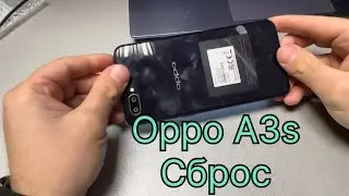 Oppo A3s сброс пароля и Гугл аккаунта CPH1803 Hard Reset FRP