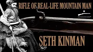 The Rifle of Real-Life Mountain Man Seth Kinman
