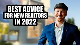 Best Real Estate Advice for New Realtors in 2022
