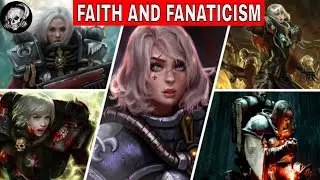 THE FAITH AND FANATICISM OF THE SISTERS OF BATTLE