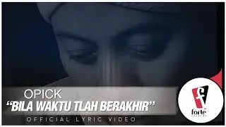 Opick - Bila Waktu T'lah Berakhir | Official Lyric Video