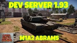War Thunder: Dev Server 1.93 - M1A2 Abrams Review
