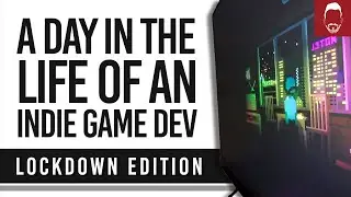 A Day In My Life As A Key Worker And A Indie Game Developer During Lockdown