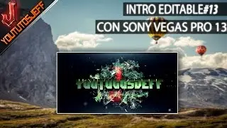 Intro Editable#13 con Sony Vegas PRO 13