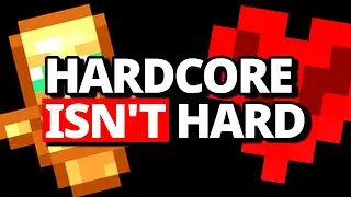 Why Minecraft Hardcore Is So Easy Now
