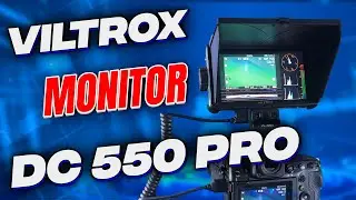 Viltrox DC550 Pro - best budget External camera monitor review 2024