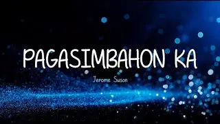 Pagasimbahon Ka with Lyrics | Jerome Suson