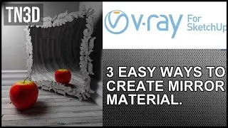 3 Easy Ways to Create Mirror Material in Vray for Sketchup - Tutorial