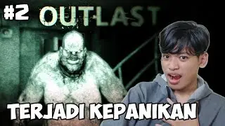 SAMPAI KAPAN KEPANIKAN INI AKAN TERJADI - Outlast #2