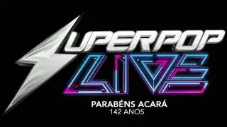 Super pop Live no aniversário do Acará