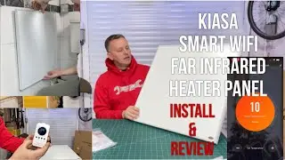 Kiasa Smart Far InfraRed Panel, Moving Away From Gas We Saved 1/3 On Our Winter Bills.