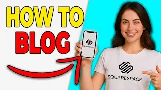 How To Create A Blog On Squarespace (Blog Setup 2026)