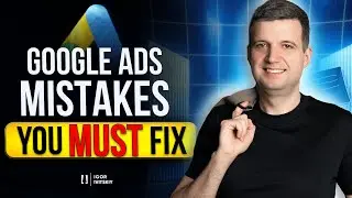 Google Ads Mistakes Killing Your Campaigns Fix Them!