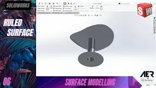 Ruled Surface | Surface Modelling | Solidworks Tutorial | Stage #06 Eng - AER Int.