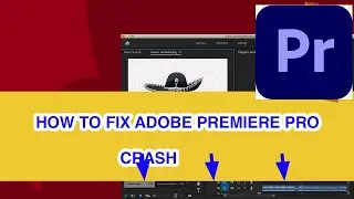 How to Fix Adobe Premiere Pro Crashing Issue