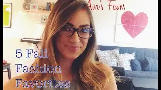 5 Fall Fashion Favorites