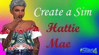 Sims 4| Create A Sim: Glam-ma Hattie Mae (Grandma)