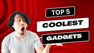 5 Coolest Gadgets That Are At Another Level