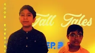 Tall Tales | Ep3 | Good Evening! | Comedy Short Film | RVB
