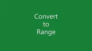 How to Convert table data to a Range in Excel?