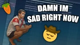 HOW TO BE A SAD BOY😞✊- HOW TO MAKE SAD BEATS IN FL STUDIO