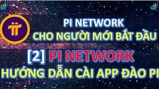 [2] Pi Network- Hướng dẫn cài đặt app đào Pi network #investtv #pinetwork #picoin #pi #coin