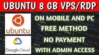 How To Get Free VPS/RDP | UBUNTU Free 8GB VPS On Mobile And PC With Full Admin Access GOOGLE CLOUD🌩️