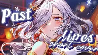 Nightcore ─ Past Lives『 Lyrics 』