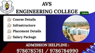 AVS ENGINEERING COLLEGE AT AMMAPET, SALEM. RARE COURSES/HIGHLIGHTS/CUT-OFF DETAILS UPDATE - 2024