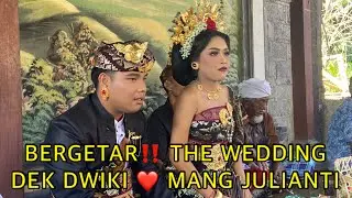 BERGETARRRR 🔥🔥🔥 THE WEDDING DEK DWIKI ❤️ MANG JULIANTI