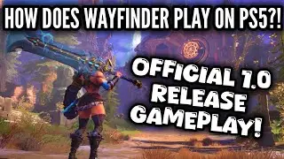 How Does Wayfinder Play On PS5? - Official 1.0 Gameplay!