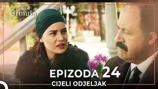 Grmuša Epizoda 24