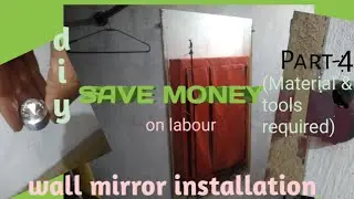 How to fix frameless big mirror on wall | material required(part4)