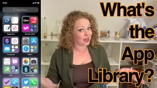 What is the App Library? (on iPhone)