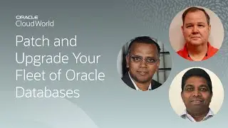 Scalable methods to patch and upgrade your hybrid fleet of Oracle databases | CloudWorld 2022