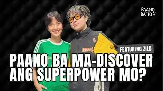 Paano ba ma-discover ang SUPERPOWER mo? with @zild3940
