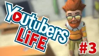 Youtubers Life #3 