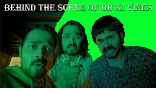 Behind the scene of BB Ki Vines | Behind the scene of Dhindora web series | 