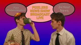NEW Pixelers News Show Broadcast LIVE