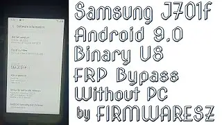 Samsung Galaxy J7 Next || J701F || U8 || Android 9.0 || FRP Bypass Without PC 2020 by Firmwaresz...