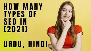 How many types of SEO? | Black Hat SEO | White hat SEO | Gray Hat SEO| SEO tutorial 2021 Urdu, Hindi