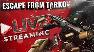 ESCAPE FROM TARKOV 
