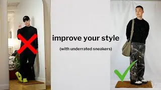 6 ways to improve your style (with underrated sneakers).