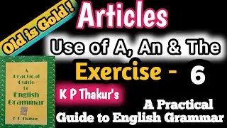 A Practical Guide to English Grammar Exercise 6 | K P Thakur Grammar